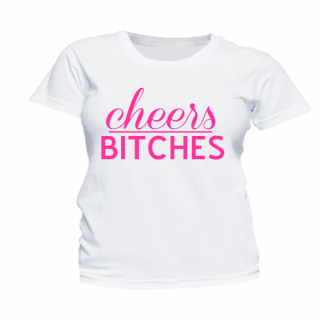 Tricou burlacite - Cheers Bitches