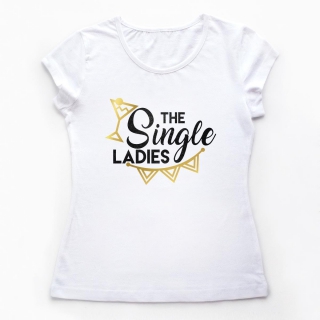Tricouri petrecerea burlacitelor Single Ladies – Gold